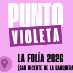La Folía de San Vicente contará con Punto Violeta para reforzar la seguridad en fiestas